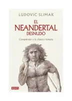 Neandertal Al Desnudo