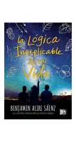 La Logica Inexplicable De Mi Vida