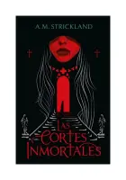 Cortes Inmortales, Las