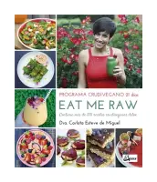 Eat Me Raw Programa Crudivegano 21 Dias