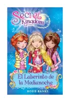 Secret Kingdom 12 El Laberinto De Medianoche