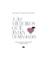 Las Mujeres Que Aman Demasiado