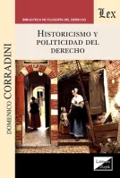 Historicismo Y Politicidad Del Derecho