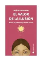 El Valor De La Ilusión