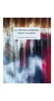 La Divina Comedia. Dante Alighieri