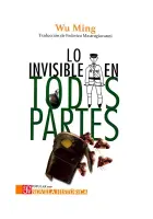 Lo Invisible En Todas Partes