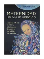 Un Viaje Heroico Maternidad