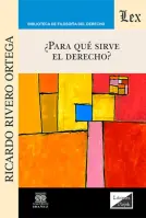 Para Qué Sirve El Derecho ?