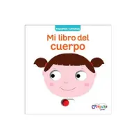Pequeños Curiosos - Mi Libro Del Cuerpo
