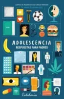 Adolescencia. Respuestas Para Padres