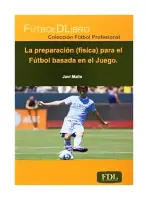 La Preparación (Física) Para El Fútbol Basada En El Juego