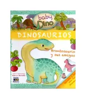 Brontosaurio Y Sus Amigos - Dino Bebe -