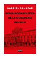 Expoliacion Politica De La Ciudadania En Chile