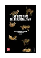 Las Siete Vidas Del Neoliberalismo