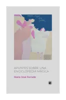 Apuntes Sobre Una Enciclopedia Mágica
