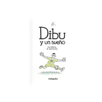 Dibu Y Un Sueño: Una Historia De Realización