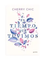 El Tiempo Que Tuvimos