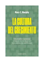 Cultura Del Crecimiento, La