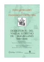 Derroteros Del Viaje Al Estrecho De Magallanes 1557 - 1559