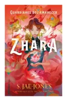 Guardianes Del Amanecer: Zhara