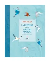 La Leyenda De Las Mareas Mansas