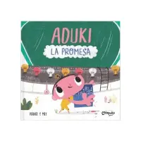 Aduki, La Promesa