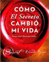 Como El Secreto Cambio Mi Vida