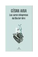 Las Curas Milagrosas Del Doctor Aira