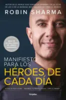 MANIFIESTO PARA LOS HEROES DE CADA DIA