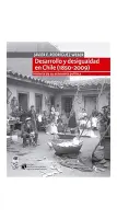 Desarrollo Y Desigualdad En Chile (1850 - 2009)