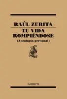 Tu Vida Rompiendose. Antologia Personal