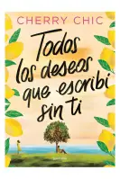 Todos Los Deseos Que Escribi Sin Ti