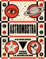 Astrología Para Hacer La Revolución