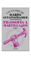 Filosofía A Martillazos. Tomó