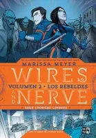 Wires And Nerves Ii. Los Rebeldes