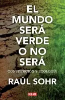 El Mundo Sera Verde O No Sera