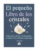 El Pequeño Libro De Los Cristales