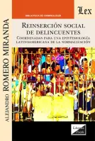 Reinserción Social De Delincuentes. Coordenadas Para Una Epistemología Latinoamericana De La