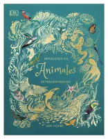 Antología De Animales Extraordinarios (álbum Ilustrado)