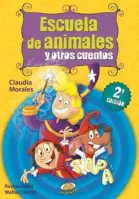 Escuela De Animales Y Otros Cuentos