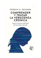 Comprender Y Tratar La Verguenza Cronica