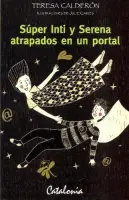 Super Inti Y Serena Atrapados En Un Portal