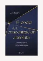 El Poder De La Concentración Absoluta