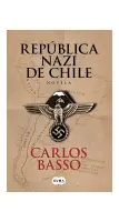 La Republica Nazi De Chile