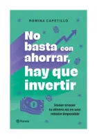 No Basta Con Ahorrar, Ahora Invierte