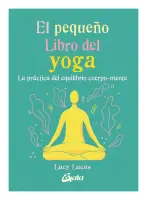 El Pequeño Libro Del Yoga