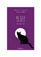Mi Vida Con Fresia (por Zasque, El Gato)