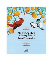 Mi Primer Libro De Flora Y Fauna De Juan Fernández