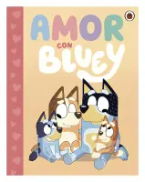 Amor Con Bluey