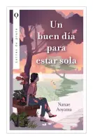 Un Buen Día Para Estar Sola